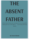 The Absent Father – A Memoir About Abandonment, Self-Worth, and Healing E-Book